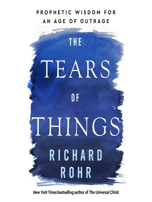 Title details for The Tears of Things by Richard Rohr - Wait list